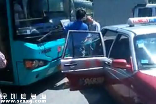 深圳(www.huhuzc.cn)兩司機因搶道對罵 公交司機開車狠撞的士
